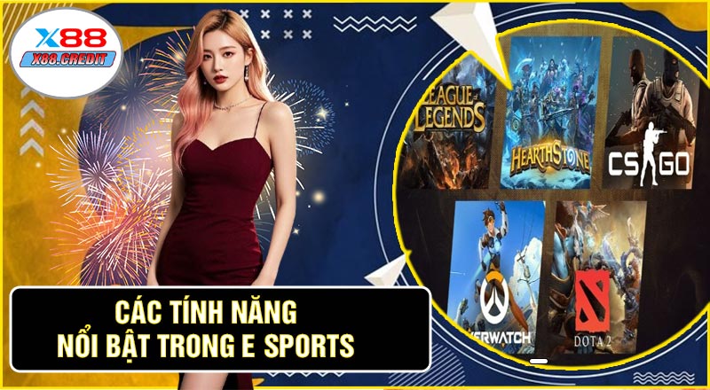 Các Tính Năng Nổi Bật Trong E Sports