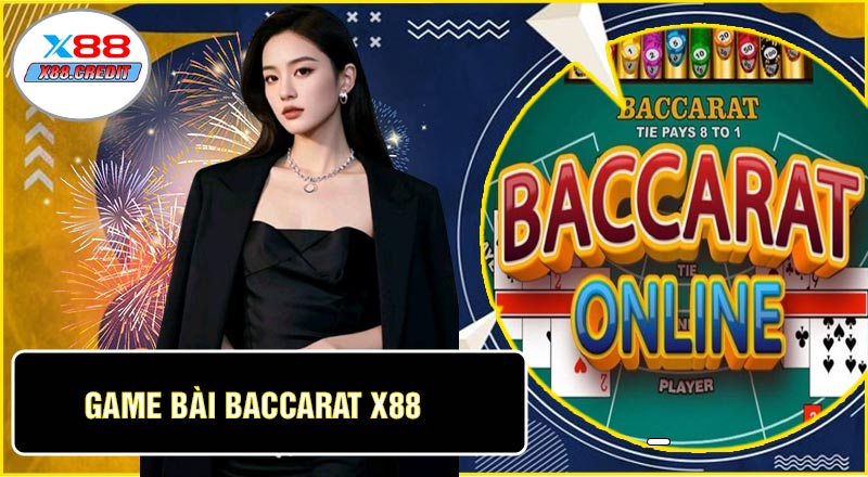 Game Bài Baccarat X88