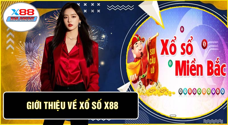 Giới Thiệu Về Xổ Số X88