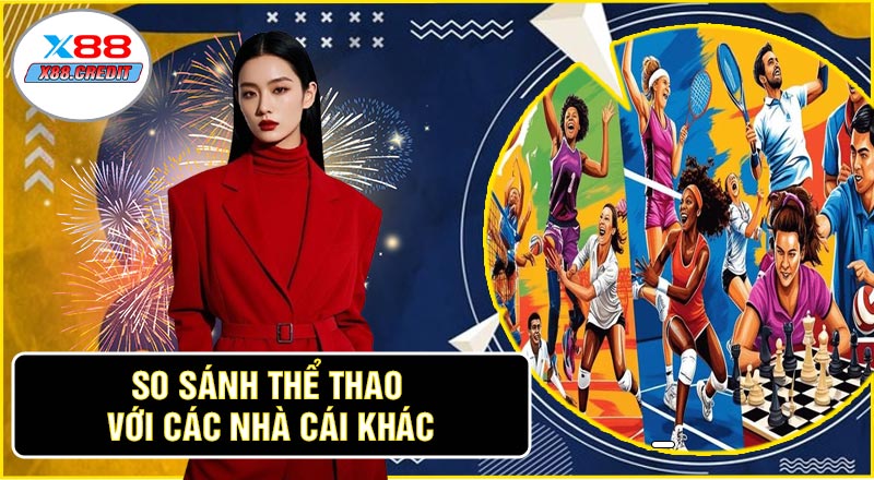 So Sánh Thể Thao Với Các Nhà Cái Khác